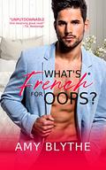 What's French for Oops? (Have Heart Will Travel #1) by Amy Blythe