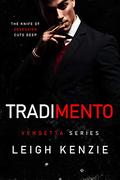 Tradimento (Vendetta #3) by Leigh Kenzie
