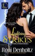 Lightning Strikes (Lightning Strikes #1) by Roni Denholtz