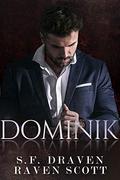 Dominik: A Dark Mafia Romance (Volkov Brothers #1) by S.F. Draven