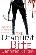 The Deadliest Bite by Jennifer Rardin