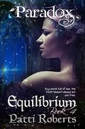 Paradox - Equilibrium (Book 4): Shifters, Mermaids & Dragons (Paradox series) (Paradox #4) by Patti Roberts