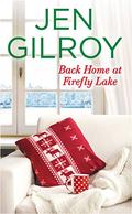 Back Home at Firefly Lake (Firefly Lake #3) by Jen Gilroy