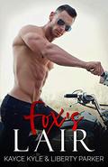 Fox's Lair: Twisted Iron MC by Kayce Kyle