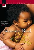 She's My Baby (Kimani Romance) by Adrianne Byrd