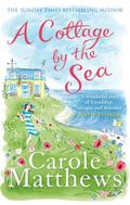 A Cottage By The Sea by Carole Matthews