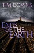 Ends of the Earth: A Bug Man Novel by Tim Downs