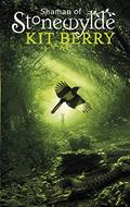 Shaman of Stonewylde (Stonewylde #5) by Kit Berry