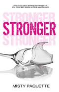 Stronger by Misty Provencher