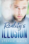 Reality's Illusion: A Dark Romance by Stephie Walls