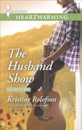 The Husband Show: A Clean Romance (Willing to Wed #3) by Kristine Rolofson