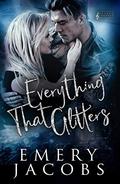 Everything That Glitters (Velvet Thunder #1) by Emery Jacobs