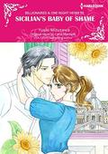 Sicilian's Baby Of Shame: Harlequin Comics (Billionaires & One-Night Heirs #3) by Yuki Mizusawa