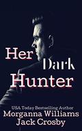 Her Dark Hunter by Jack Crosby