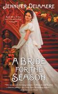 A Bride for the Season (Love's Grace #3) by Jennifer Delamere
