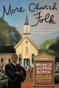 More Church Folk by Michele Andrea Bowen
