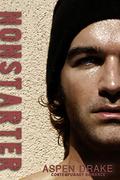 Nonstarter: Contemporary Romance by Aspen Drake