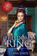 Freedom's Ring (Sisters of the Revolution #3) by Diana Davis