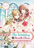 The Wedding of Marielle Clarac (The Tales of Marielle Clarac #4) by Haruka Momo