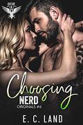Choosing Nerd by E.C. Land
