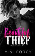 Beautiful Thief (Omertà Law #2) by M.N. Forgy