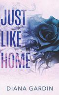 Just Like Home (Bring Me Back #2) by Diana Gardin