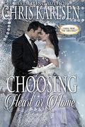 Choosing Heart or Home (The Bloodstone #2.5) by Chris Karlsen