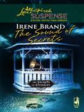 The Sound of Secrets (The Secrets of Stoneley) (The Secrets of Stoneley #4) by Irene Brand
