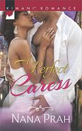 A Perfect Caress (The Astacios #1) by Nana Prah