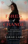 Fires of Change (The Fire Blossom Saga #2) by Kate Northrop