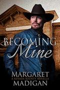 Becoming Mine (Nevada Bounty #2.5) by Margaret Madigan