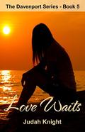 Love Waits (The Davenport #5) by Judah Knight