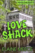 Love Shack ("Possum Creek #1) by Elaine Meece