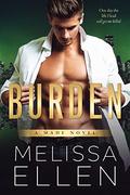 Burden (Made #2) by Melissa Ellen