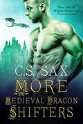 More Medieval Dragon Shifters by Amanda Kelsey