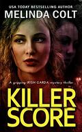 Killer Score (The Irish Garda Files #2) by Melinda Colt