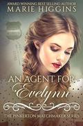 An Agent for Evelynn by Marie Higgins