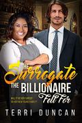 The Surrogate The Billionaire Fell For: BWWM, BBW, Plus Size, Surrogate, Pregnancy, Billionaire Romance (BWWM Romance #1) by Terri Duncan