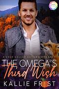 The Omega's Third Wish: An Autumn Romance (Vale Valley Season 5 #4) by Kallie Frost