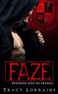 FAZE by Tracy Lorriane