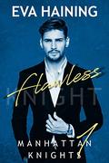 Flawless: Manhattan Knights Series Book One by Sienna Parks