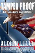 Tamper Proof: A Sonia Amon, MD Medical Thriller (Dr. Sonia Amon #4) by Judith Lucci