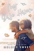 My Safe Haven: A Second Chance Rock Star Romance (Lyrics of Love #12) by Melody Sweet