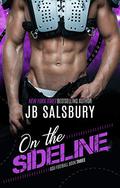 On the Sideline (BSU Football #3) by J.B. Salsbury