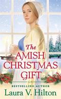 The Amish Christmas Gift (Hidden Springs #2) by Laura V. Hilton