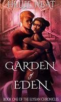Garden of Eden (The Elysian Chronicles #1) by Hellie Heat