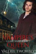 Vampire's Queen (Guardians #7) by Valerie Twombly