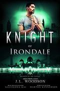 Knight of Irondale (Knights of the Castle #7) by J.L. Woodson