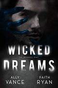 Wicked Dreams (The Reveries Duet #1) by Faith Ryan