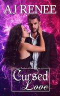 Cursed Love (Broderick Coven #1) by A.J. Renee